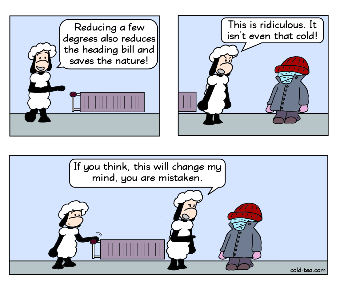 Fight over the thermostat.